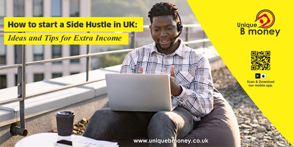 How to Start a Side Hustle in the UK: Ideas and Tips for Extra Income