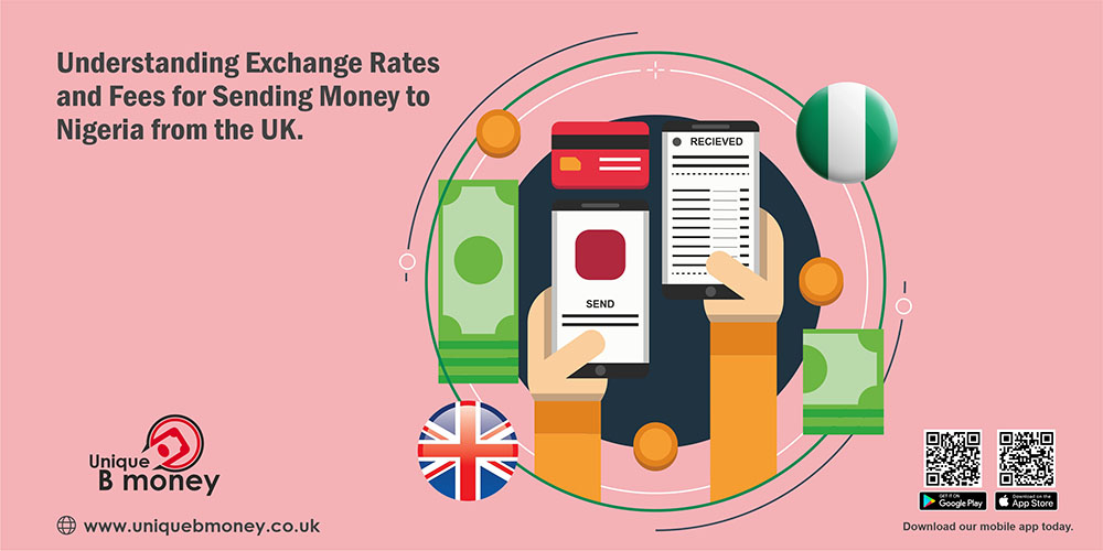 Understanding Exchange Rates and Fees When Sending Money to Nigeria From the UK